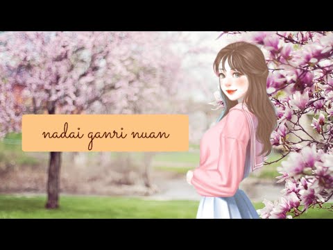 [SINGING] Nadai Ganti Nuan - [WINNIE ALBERT] Cover