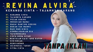 Download lagu REVINA ALVIRA - KERANDA CINTA  - TAJAMNYA KARANG - REVINA ALVIRA - FULL ALBUM 2025 mp3