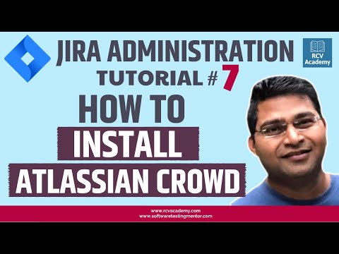 JIRA Administration Tutorial 7 How to Install Atlassian Crowd