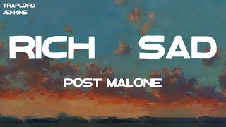 Post Malone - Rich &amp; Sad (Lyrics)