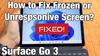 Microsoft Surface Go 3: Frozen or Unresponsive Screen? Stuck on Windows Logo? FIXED!