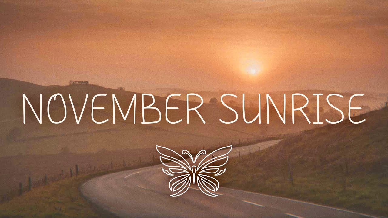 November Sunrise • Indie Folk Playlist