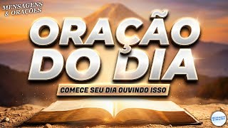 COMECE O DIA OUVINDO ISSO🙏 ORAÇÃO DO DIA