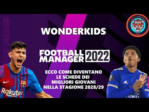 LISTA MIGLIORI GIOVANI CALCIATORI - TEST fino al 2029 | BEST WONDERKIDS FM22 | Football Manager 2022