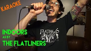 Indoors As By The Flatliners - Karaoke Contest