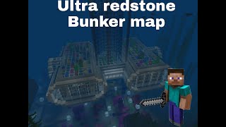 Ultra redstone Bunker map