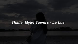Thalia, Myke Towers - La Luz ❤|| LETRA