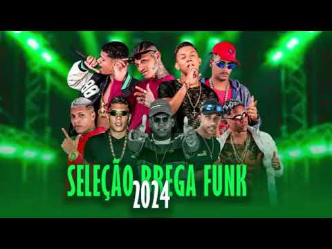 SELEÇAO BREGA FUNK 2024   AS MELHORES OUTUBRO