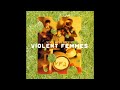 VIOLENT FEMMES - 13 Dahmer Is Dead
