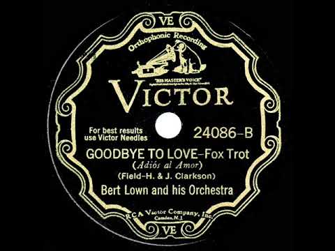 1932 Bert Lown - Goodbye To Love (instrumental)