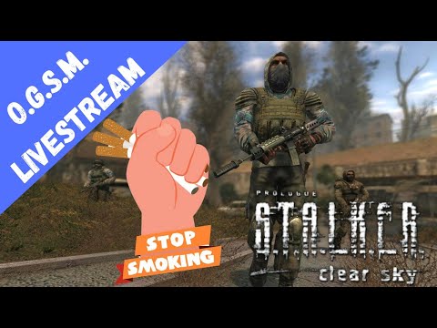 S.T.A.L.K.E.R. Clear Sky O.G.S.M. 1.8 | Part 4 | I stopped smoking...
