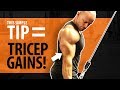 The Simple Tip to MORE Tricep Gains!