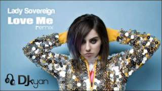 Lady Sovereign - Love Me or Hate Me ( Kyan Remix )