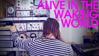 Alive In The Waking World | Test Tone Generators, 4-Track Tape Loop