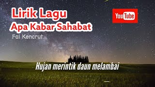 Download lagu lirik lagu Hujan merintik daun melambai | Apa Kabar sahabat ( Fai Kencrut ) mp3 Download lagu lirik lagu Hujan merintik daun melambai | Apa Kabar sahabat ( Fai Kencrut ) mp3