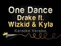 Drake ft. Wizkid & Kyla - One Dance (Karaoke Version)