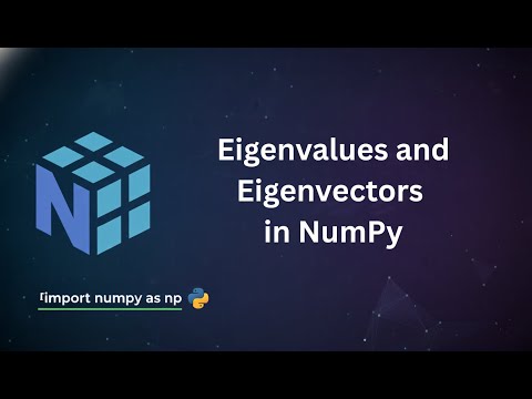 Eigenvalues And Eigenvectors In Numpy Python Tutorial Telugu