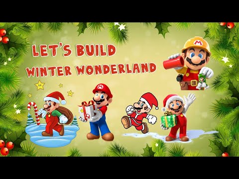Super Mario Maker 2 | Let's Build a Level! | Winter Wonderland