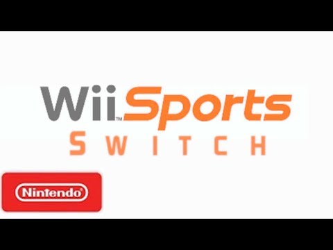 Wii Sports Switch – Nintendo Switch Launch Trailer