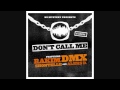 Rakim & DMX - Don't Call Me(Ft.Shontelle ...