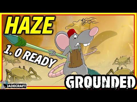 Grounded HAZE 1.0 Ready - Ultimate Guide Live part 2!