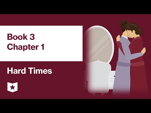 チャールズ・ディケンズ『ハード・タイムズ』第3巻第1章「必要なるもう一つのもの」 (Hard Times by Charles Dickens | Book 3, Chapter 1: Garnering (Another Thing Needful))