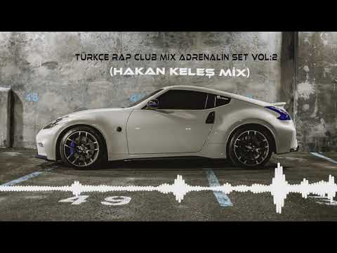 TÜRKÇE RAP VOL 2 CLUB MİX ADRENALİN SET (HAKAN KELEŞ)