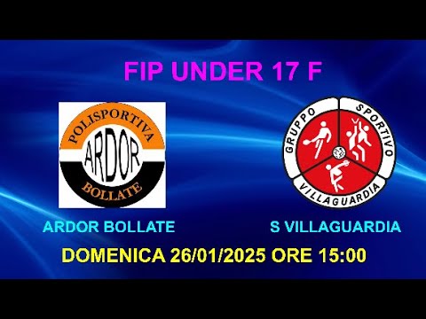 UNDER 17  FEMMINILE    ARDOR BOLLATE - GS VILLAGUARDIA -DOMENICA 26/01/2025 ORE 15:00