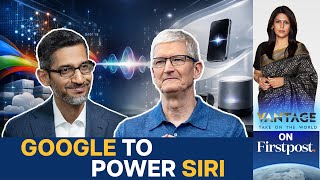 Why Apple Just Handed Siri's Brain to Google | Vantage with Palki Sharma