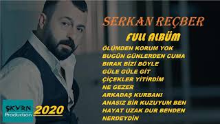 Serkan Reçber Ölümden Korkum Yok Full Albüm 2020