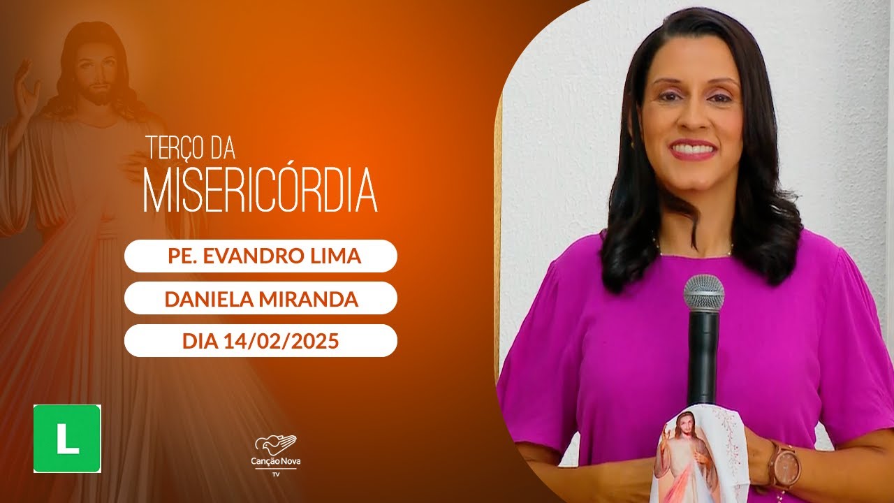 Terço da Misericórdia- 13/02/2025