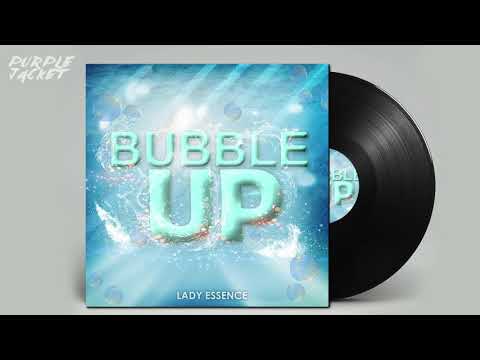 Lady Essence - Bubble Up