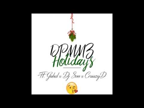 DPMM3 Holydays ft GAHEL // DJ SON // CRAAZY D Kompà