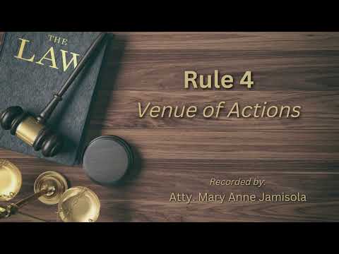 [Audio Rules of Court] RULE 4 - Venue of Actions