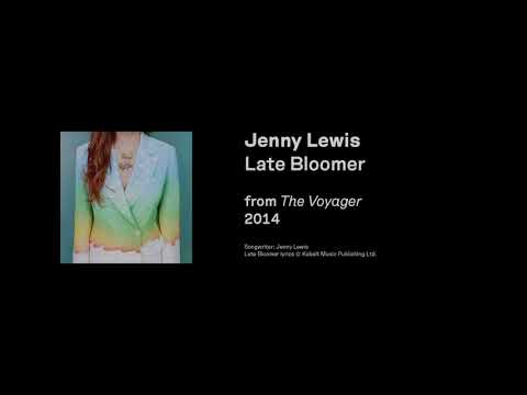 Late Bloomer - Jenny Lewis