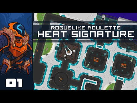 Let's Play Heat Signature [Roguelike Roulette] - PC Gameplay Part 1 - Amateur Space Marauder
