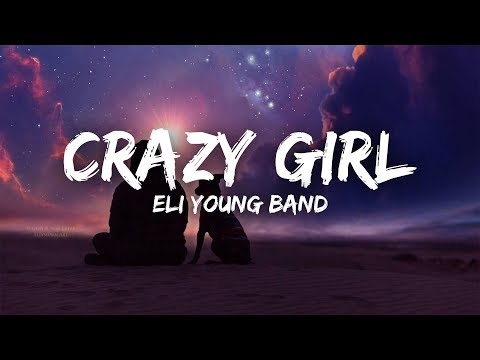 Eli Young Band - Crazy Girl (Lyrics)