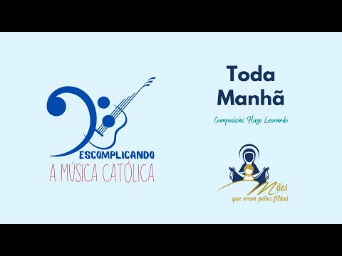 Toda Manhã - Grupo de Mães Que Oram Pelos Filhos