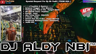 Download lagu SELAMAT TINGGAL - FIVE MINUTES NEW REMIX 2025 • DJ ALDY NBI™ FUNKOT BATAM ISLAND (Req Mr Fadil) mp3