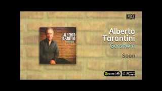 Alberto Tarantini / Gershwin - Soon