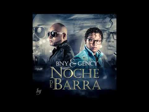 Noche de Barra - BNY & GENCY