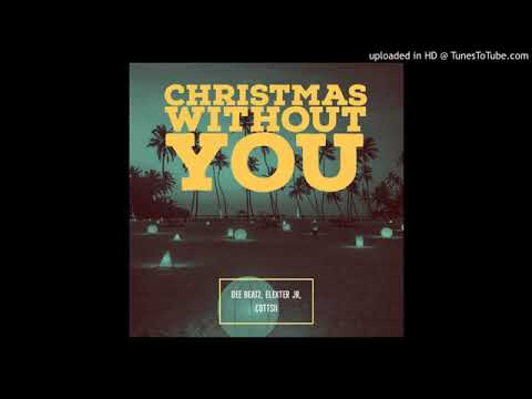 Dee Beatz X Elexter Jr X Cottsii_ Christmas Without you ( Official Audio) 2020