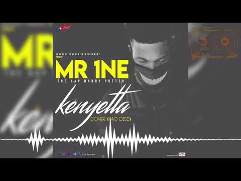 Mr. 1ne Kenyatta challenge ( Kao Diss) HD