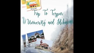 preview picture of video 'A Journey to the Tezpur University and Assam's Second Largest city - Silchar'