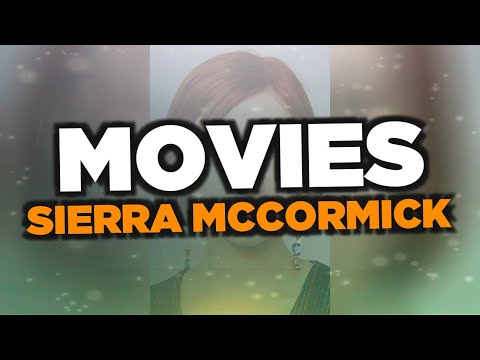 Best Sierra McCormick movies
