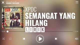 Download lagu XPDC Semangat Yang Hilang... mp3