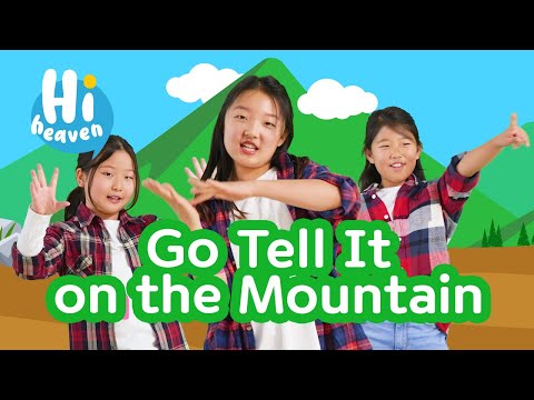 Go Tell It on the Mountain ⛰️ Kids Songs 🎄 Hi Heaven