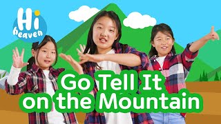 Go Tell It on the Mountain ⛰️ Kids Songs 🎄 Hi Heaven