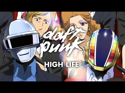 Daft Punk - High Life (Official Video)