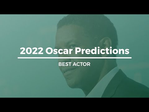 2022 Oscar Predictions: BEST ACTOR (June)